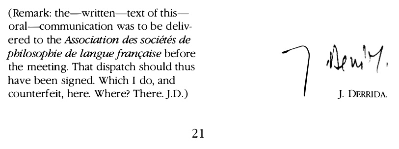Figure 1. Derrida's (1988:21, 33-34) "signatures"